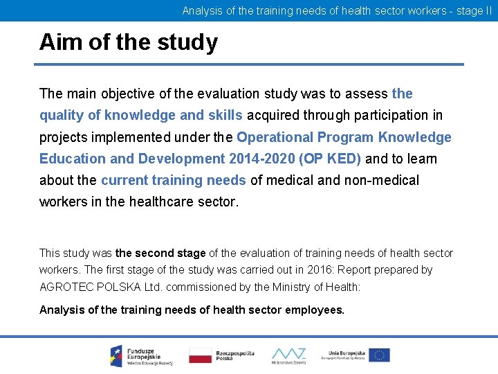 Analysis of the training needs of health sector workers - stage II Aim of