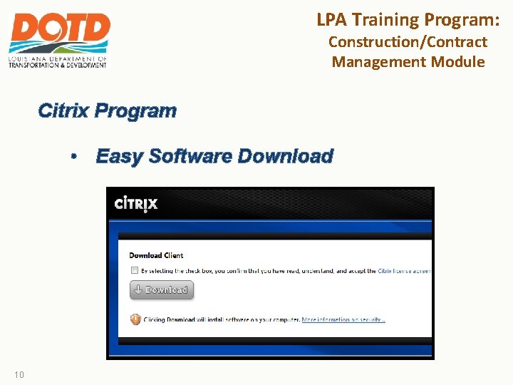 LPA Training Program: Construction/Contract Management Module Citrix Program • Easy Software Download 10 