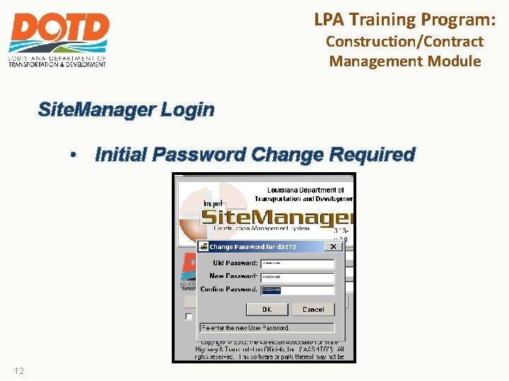 LPA Training Program: Construction/Contract Management Module Site. Manager Login • Initial Password Change Required