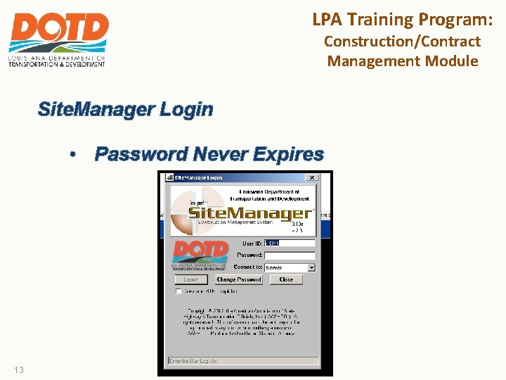 LPA Training Program: Construction/Contract Management Module Site. Manager Login • Password Never Expires 13