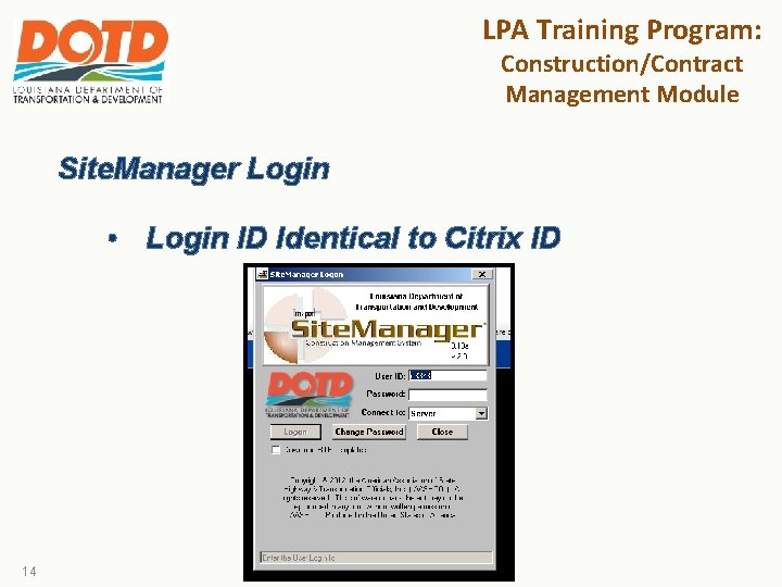 LPA Training Program: Construction/Contract Management Module Site. Manager Login • Login ID Identical to