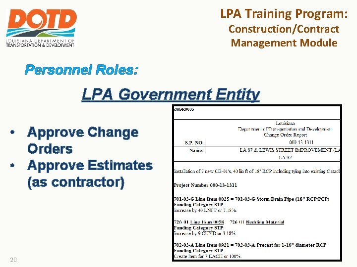 LPA Training Program: Construction/Contract Management Module Personnel Roles: LPA Government Entity • Approve Change