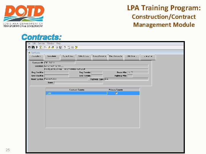 LPA Training Program: Construction/Contract Management Module Contracts: 25 