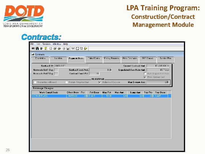 LPA Training Program: Construction/Contract Management Module Contracts: 26 