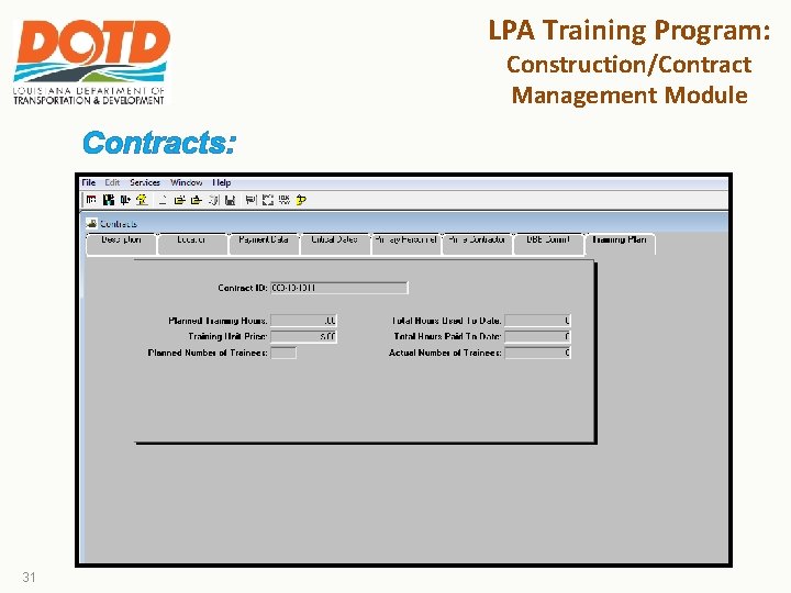 LPA Training Program: Construction/Contract Management Module Contracts: 31 