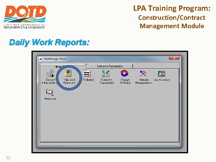 LPA Training Program: Construction/Contract Management Module Daily Work Reports: 32 