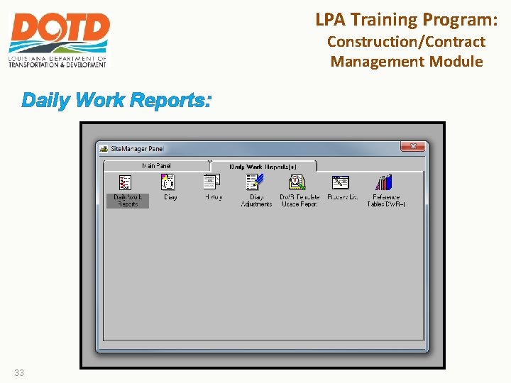 LPA Training Program: Construction/Contract Management Module Daily Work Reports: 33 