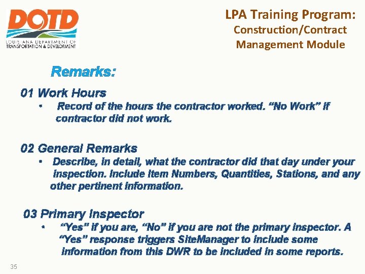 LPA Training Program: Construction/Contract Management Module Remarks: 01 Work Hours • Record of the