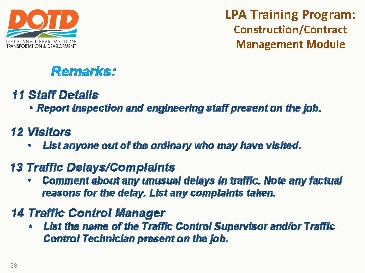 LPA Training Program: Construction/Contract Management Module Remarks: 11 Staff Details • Report inspection and