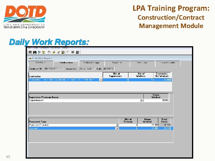 LPA Training Program: Construction/Contract Management Module Daily Work Reports: 40 