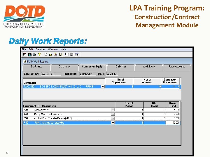 LPA Training Program: Construction/Contract Management Module Daily Work Reports: 41 