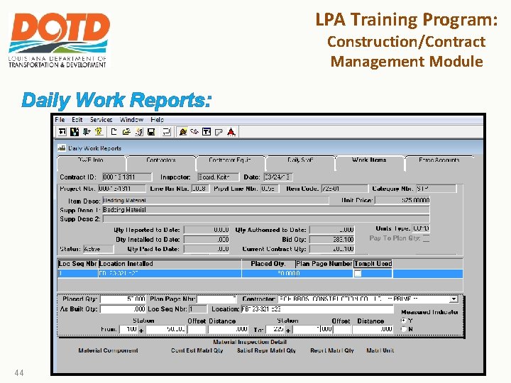 LPA Training Program: Construction/Contract Management Module Daily Work Reports: 44 