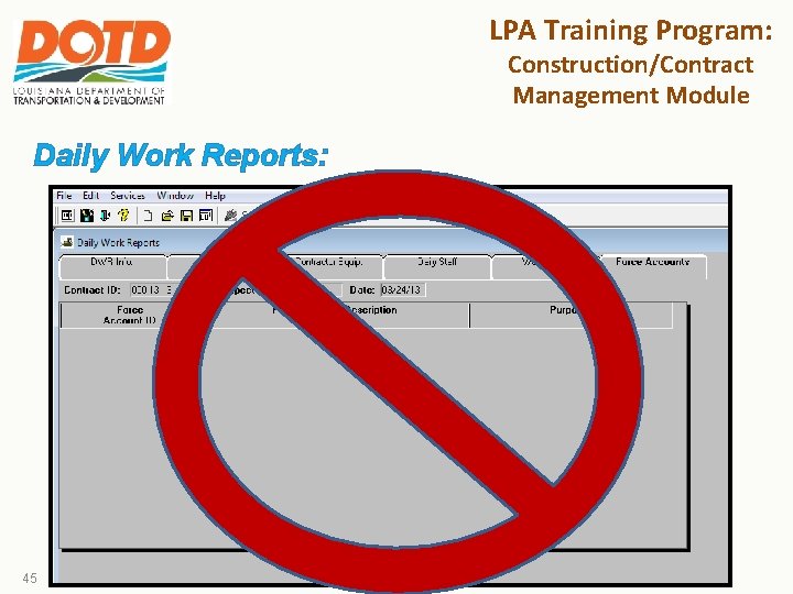 LPA Training Program: Construction/Contract Management Module Daily Work Reports: 45 