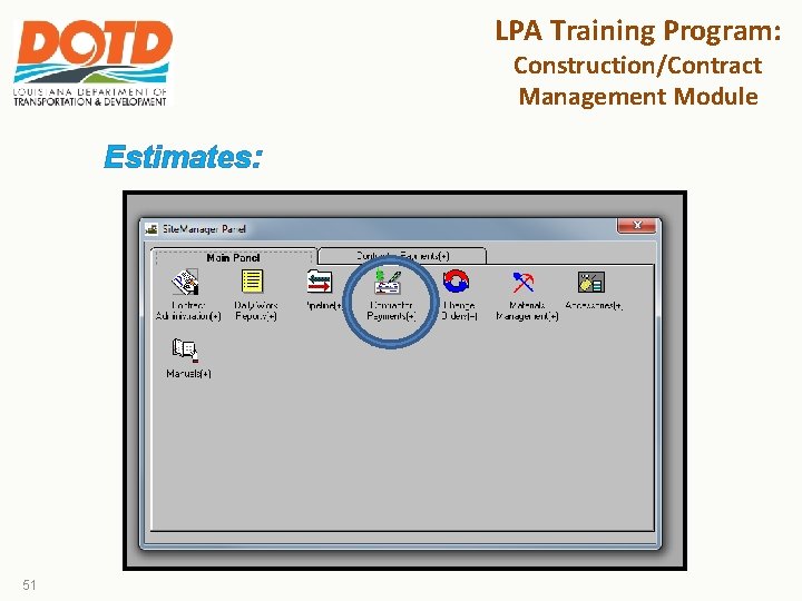 LPA Training Program: Construction/Contract Management Module Estimates: 51 