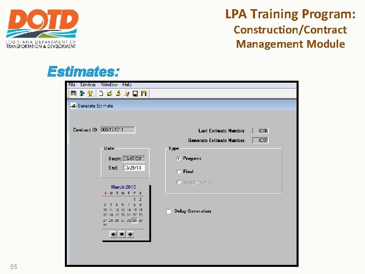 LPA Training Program: Construction/Contract Management Module Estimates: 55 