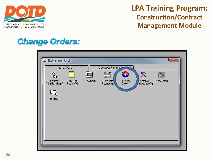 LPA Training Program: Construction/Contract Management Module Change Orders: 58 