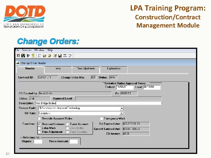 LPA Training Program: Construction/Contract Management Module Change Orders: 61 