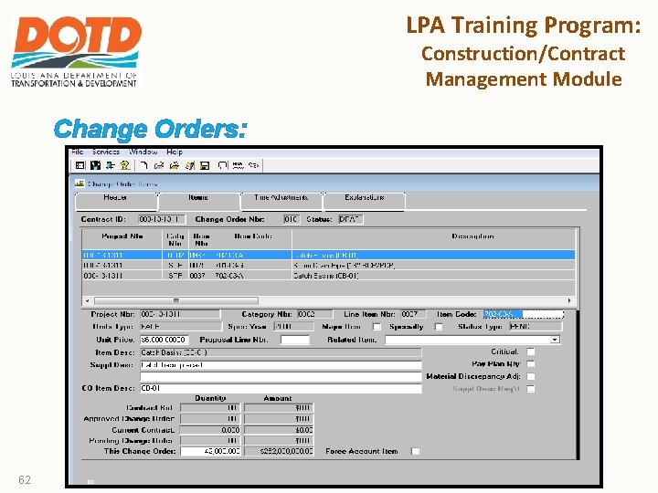 LPA Training Program: Construction/Contract Management Module Change Orders: 62 