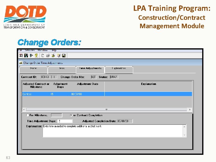 LPA Training Program: Construction/Contract Management Module Change Orders: 63 