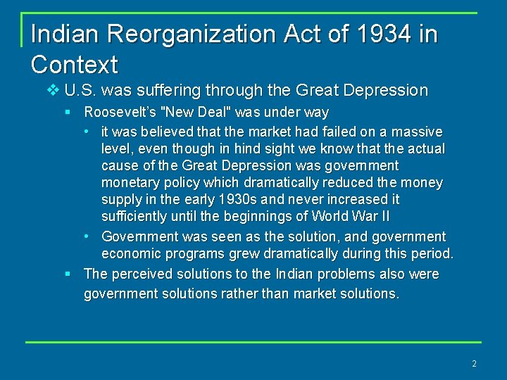 Indian Reorganization Act of 1934 in Context v U. S. was suffering through the