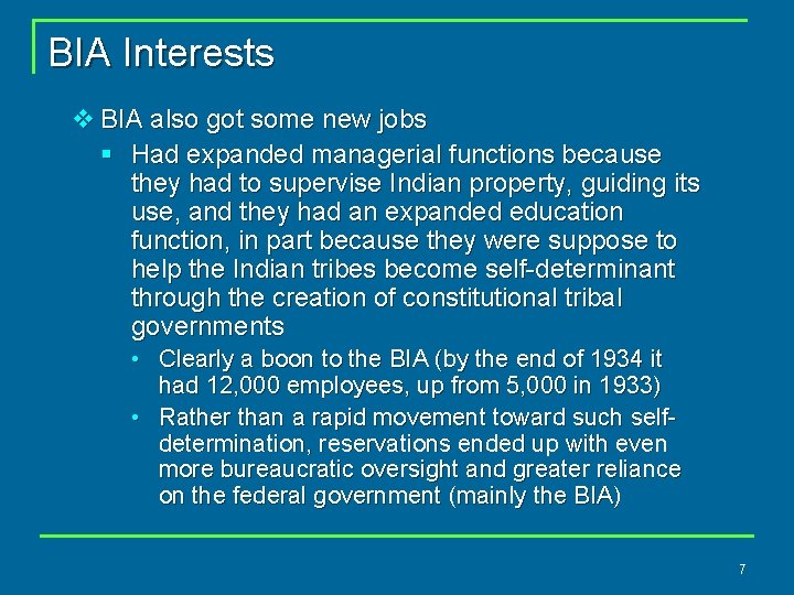 BIA Interests v BIA also got some new jobs § Had expanded managerial functions