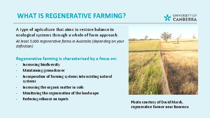 WHAT IS REGENERATIVE FARMING? A type of agriculture that aims to restore balance in
