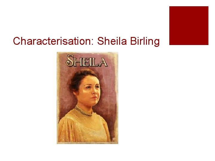 Characterisation: Sheila Birling 