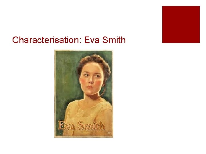 Characterisation: Eva Smith 