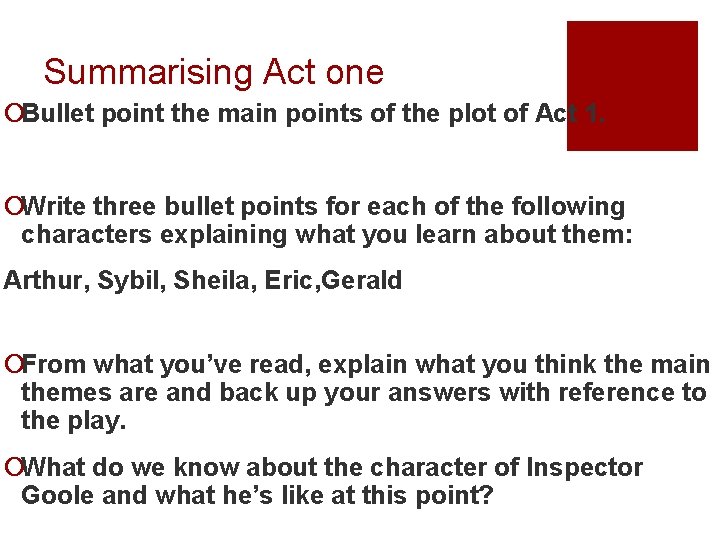 Summarising Act one ¡Bullet point the main points of the plot of Act 1.