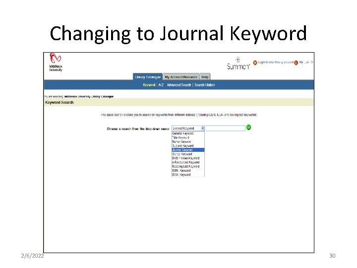 Changing to Journal Keyword 2/6/2022 30 