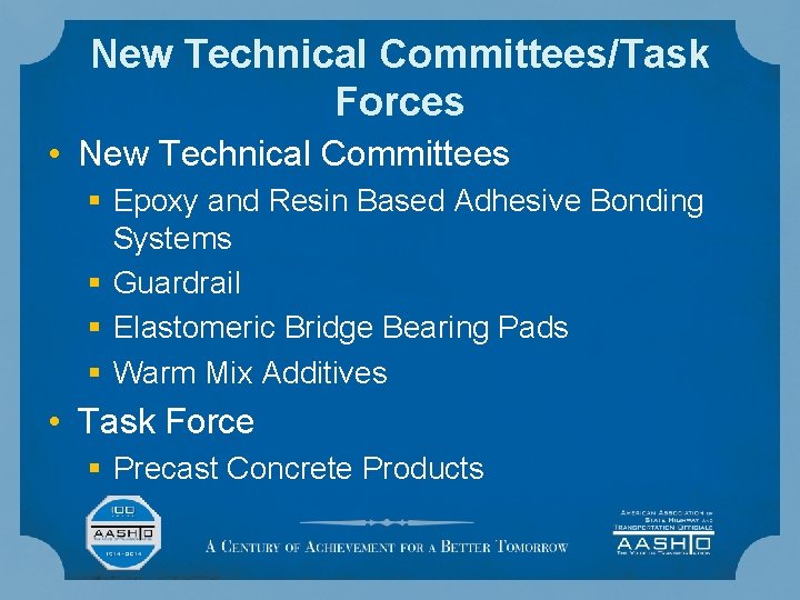 New Technical Committees/Task Forces • New Technical Committees § Epoxy and Resin Based Adhesive