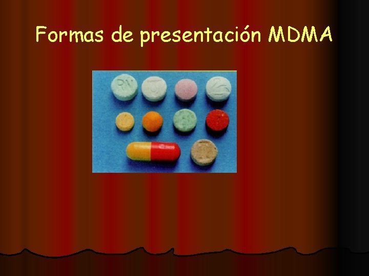 Formas de presentación MDMA 