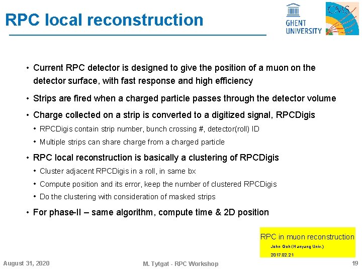 RPC local reconstruction • Current RPC detector is designed to give the position of