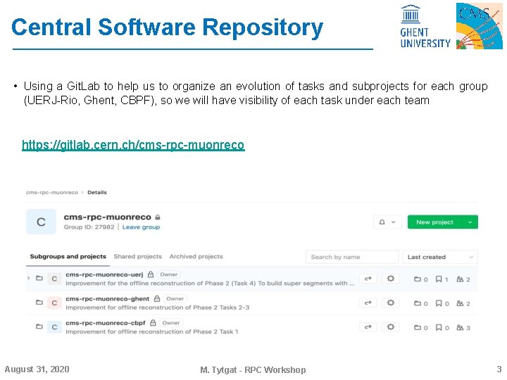 Central Software Repository • Using a Git. Lab to help us to organize an