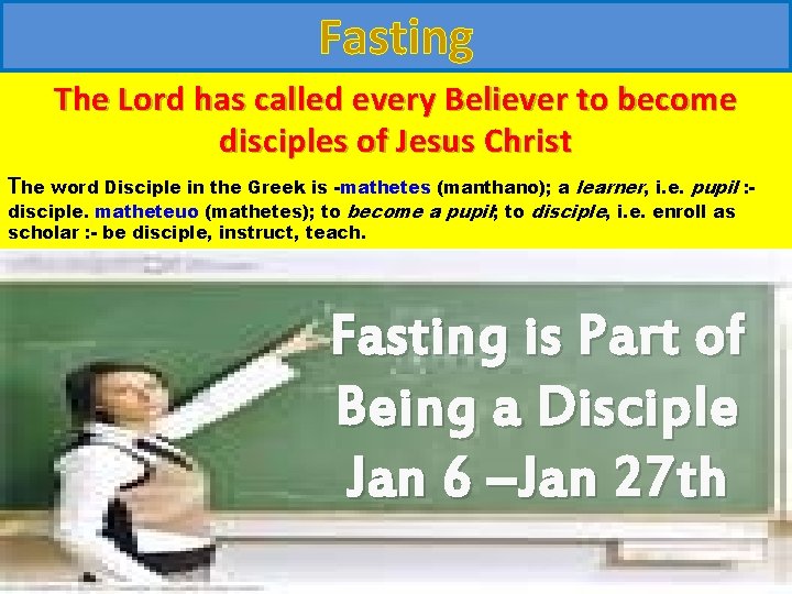 Fasting The Lord has called every Believer to become disciples of Jesus Christ The