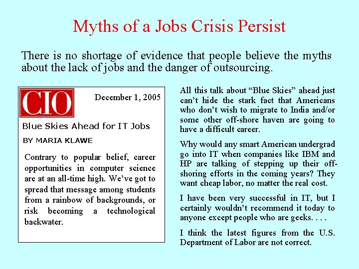 Myths of a Jobs Crisis Persist There is no shortage of evidence that people