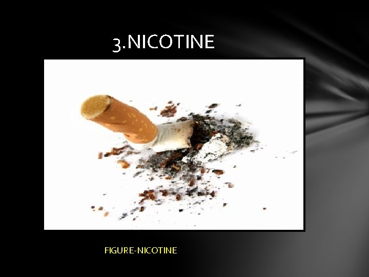 3. NICOTINE FIGURE-NICOTINE 