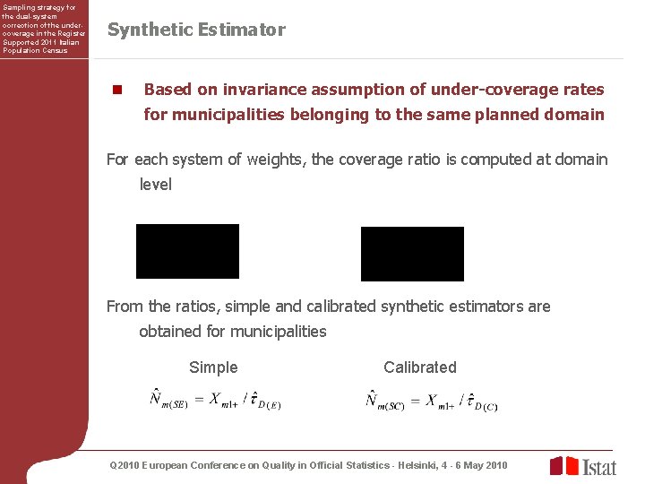 Sampling strategy for the dual-system correction of the undercoverage in the Register Supported 2011