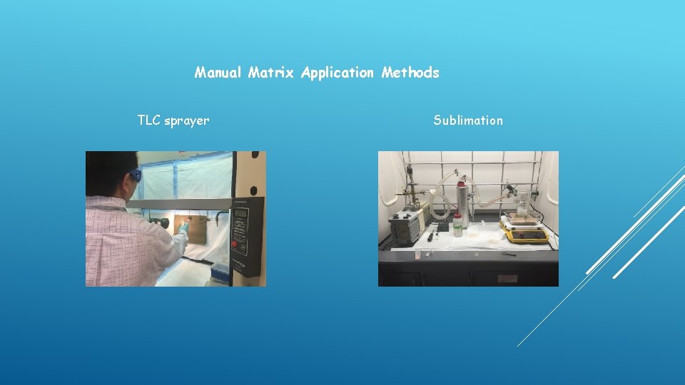 Manual Matrix Application Methods TLC sprayer Sublimation 