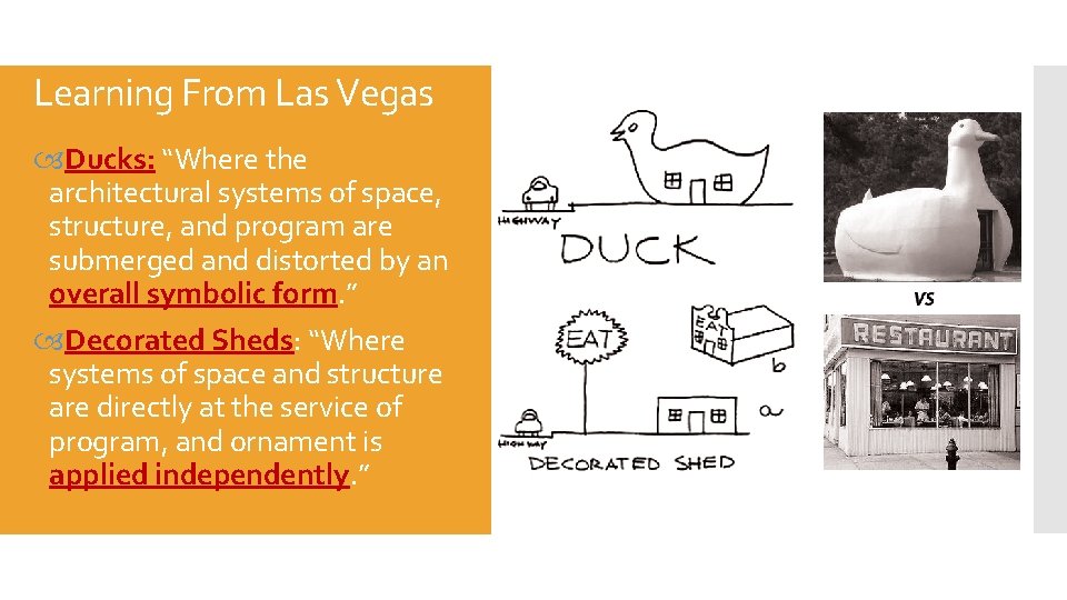 Learning From Las Vegas Ducks: “Where the architectural systems of space, structure, and program