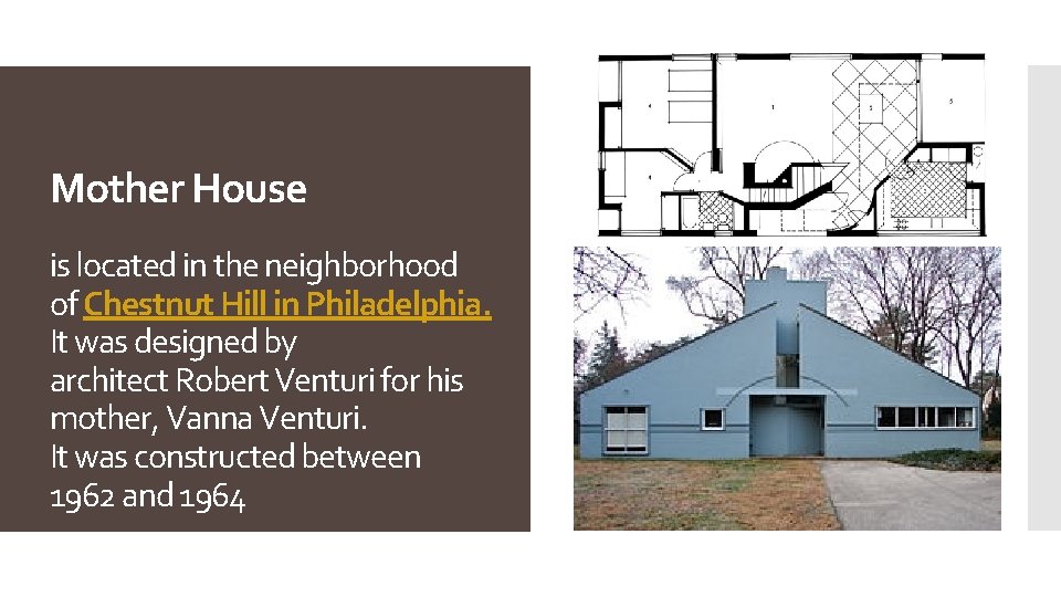 Mother House is located in the neighborhood of Chestnut Hill in Philadelphia. It was