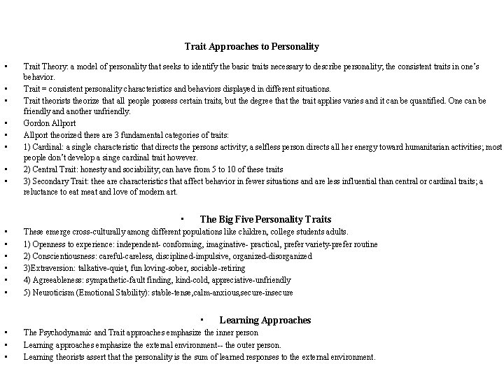 Trait Approaches to Personality • • Trait Theory: a model of personality that seeks Trait Approaches to Personality • • Trait Theory: a model of personality that seeks