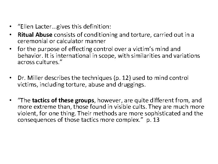• “Ellen Lacter. . . gives this definition: • Ritual Abuse consists of • “Ellen Lacter. . . gives this definition: • Ritual Abuse consists of