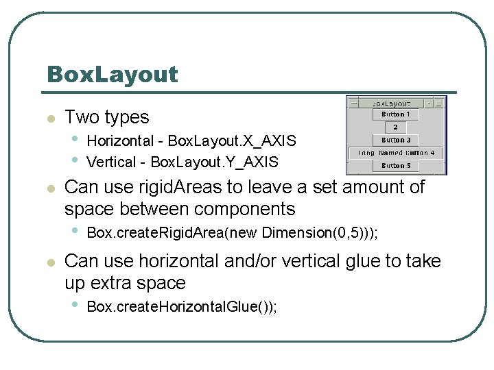 Box. Layout l l Two types • • Can use rigid. Areas to leave Box. Layout l l Two types • • Can use rigid. Areas to leave