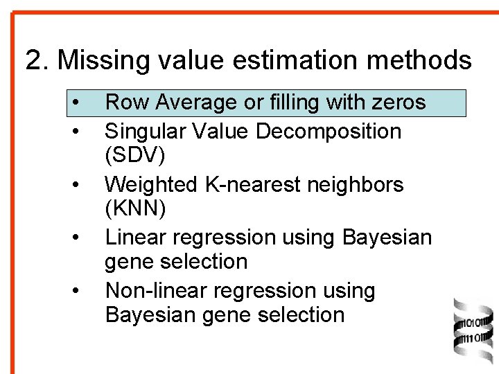 Missing value estimation methods for DNA microarrays Statistics
