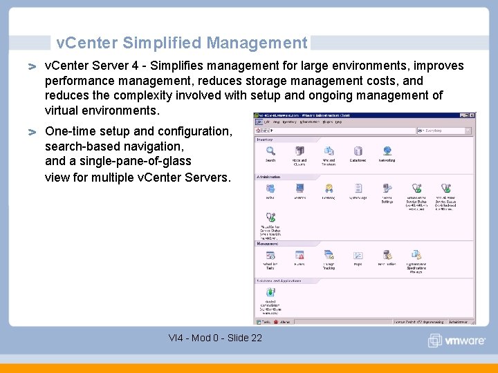 v. Center Simplified Management v. Center Server 4 - Simplifies management for large environments, v. Center Simplified Management v. Center Server 4 - Simplifies management for large environments,