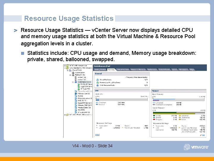 Resource Usage Statistics — v. Center Server now displays detailed CPU and memory usage Resource Usage Statistics — v. Center Server now displays detailed CPU and memory usage