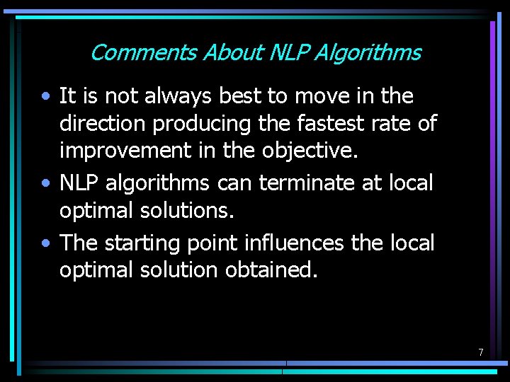 Comments About NLP Algorithms • It is not always best to move in the Comments About NLP Algorithms • It is not always best to move in the
