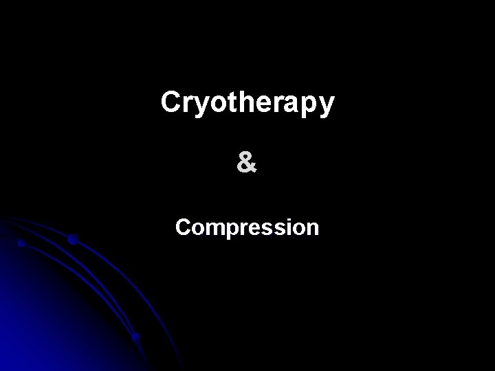 Cryotherapy & Compression 