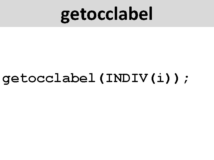 getocclabel(INDIV(i)); 